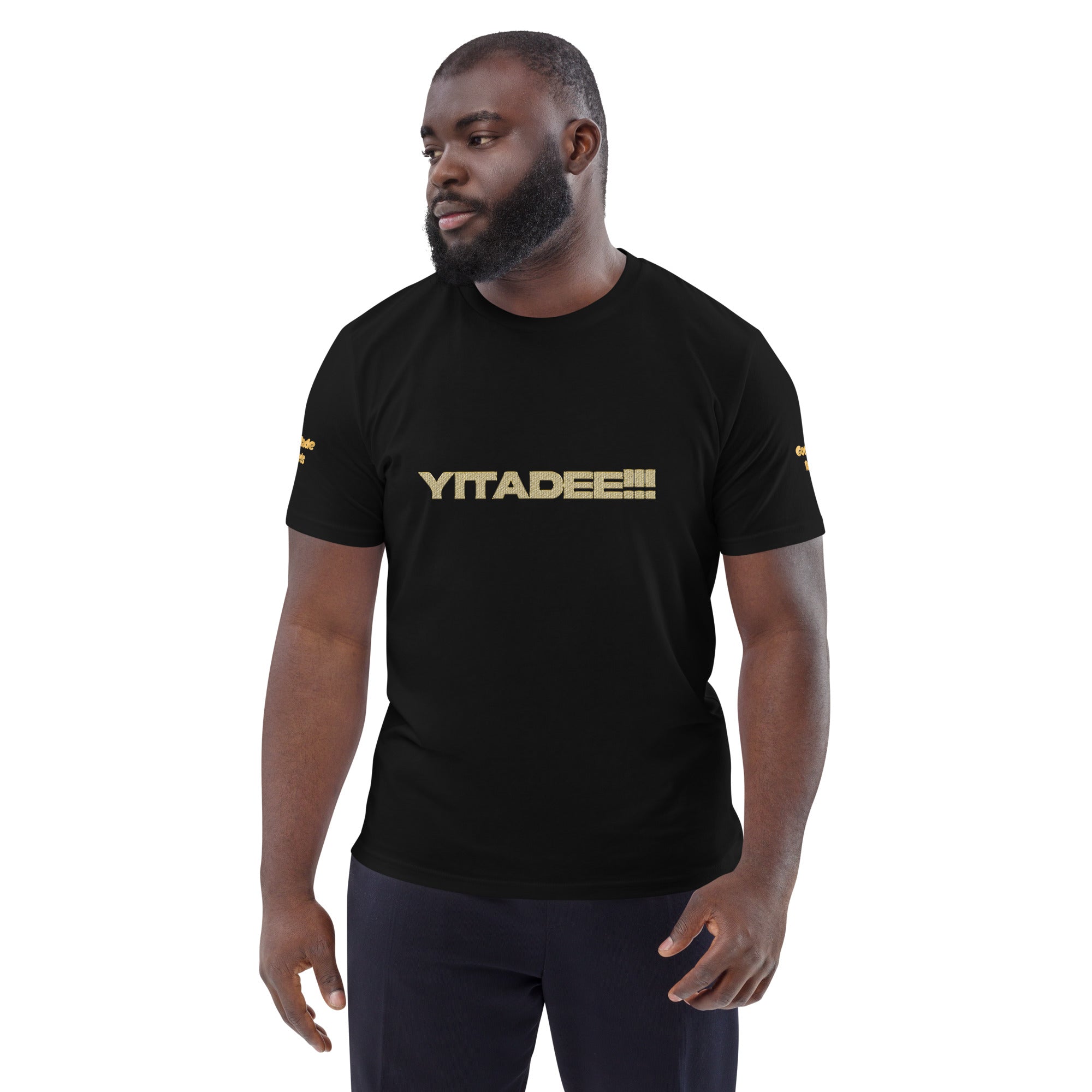 YITADEE!!! Unisex Organic Cotton T-shirt